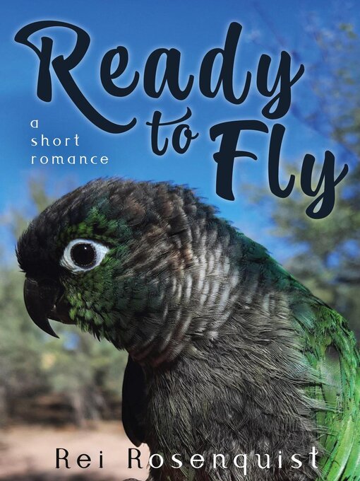 Title details for Ready to Fly by Rei Rosenquist - Available